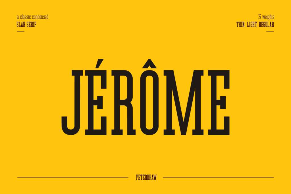 Jerome - Condensed Slab Serif
