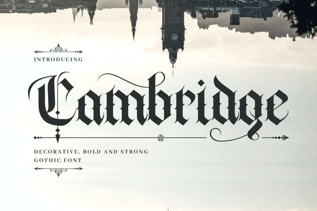 Cambridge - Bold Decorative Gothic Font

