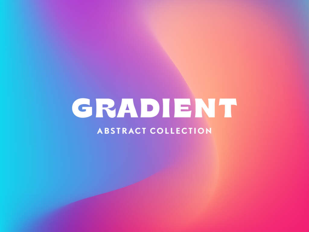 GRADIENT ABSTRACT TEXTURES
