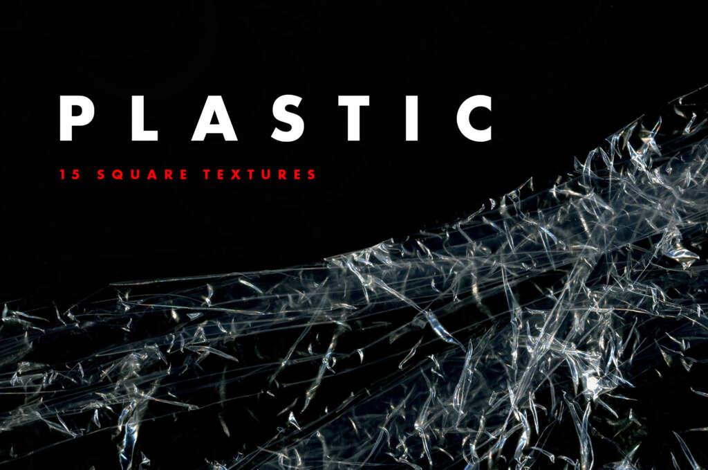 PLASTIC TRANSPARENT TEXTURES
