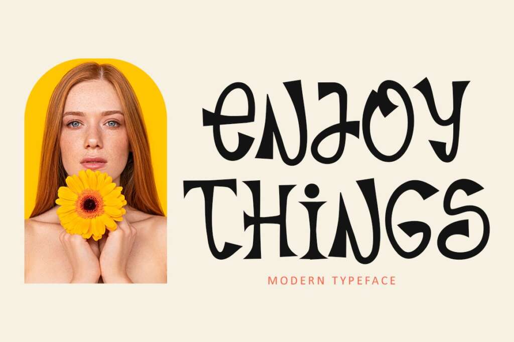 Enjoy Things - Modern Typeface
