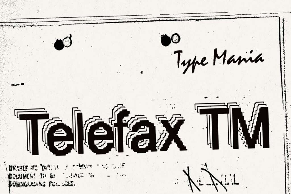 TELEFAX TM — ERODED FAX TYPEFACE
