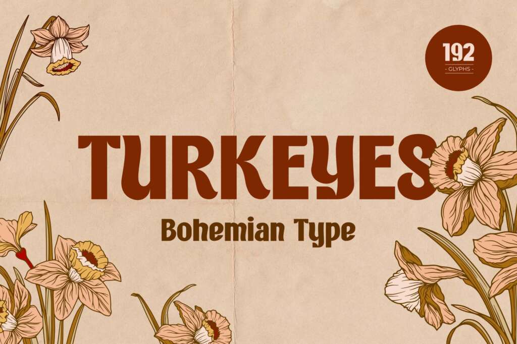 TURKEYES — BOHEMIAN TYPE